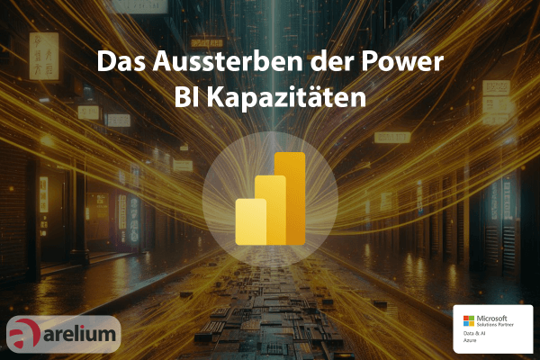 Aussterben Power BI Kapazitäten